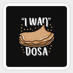 I want Dosa Sticker